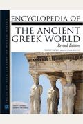 Encyclopedia of the Ancient Greek World (Facts on File Library of World History)