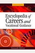 Encyclopedia of Careers and Vocational Guidance [5 Volume Set]