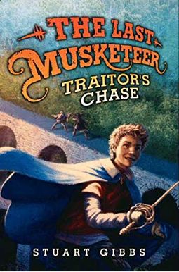 The Last Musketeer #2: Traitor's Chase The Last Musketeer #2: Traitor's Chase