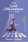 The Last Musketeer #3: Double Cross