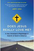 Does Jesus Really Love Me?: A Gay Christian's Pilgrimage In Search Of God In America