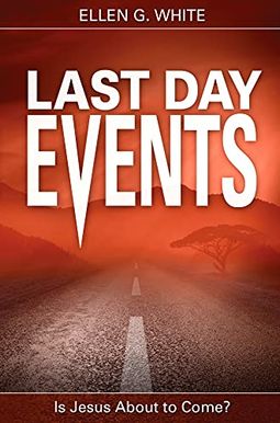 Last Day Events: Facing Earth's Final Crisis Last Day Events: Facing Earth's Final Crisis