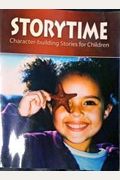 Storytime: Character-Building Stories For Children