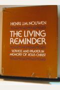 The Living Reminder: Service And Prayer In Memory Of Jesus Christ