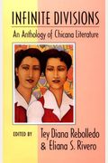 Infinite Divisions: An Anthology Of Chicana Literature