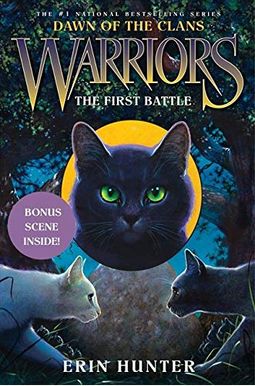 Warriors: Dawn Of The Clans #3: The First Battle Warriors: Dawn Of The Clans #3: The First Battle