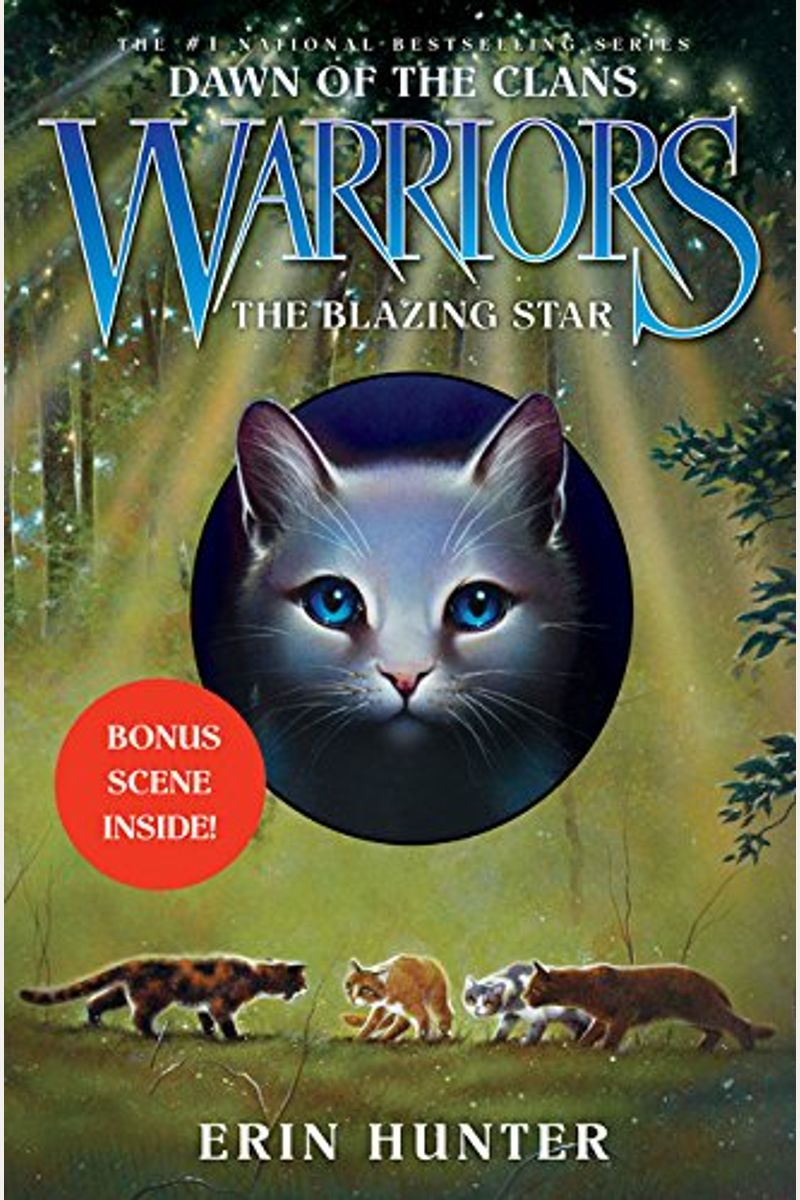 Warriors: Dawn Of The Clans #4: The Blazing Star