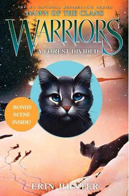 Warriors: Dawn Of The Clans #5: A Forest Divided Warriors: Dawn Of The Clans #5: A Forest Divided