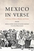 Mexico in Verse: A History of Music, Rhyme, and Power