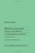 Blindness And Insight: Essays In The Rhetoric Of Contemporary Criticism