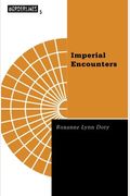 Imperial Encounters: The Politics Of Representation In North-South Relations Volume 5
