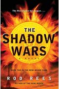 The Shadow Wars: Book Two In The Demi-Monde Saga