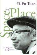 Space And Place: The Perspective Of Experience