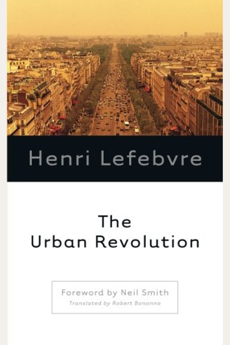 Buy The Urban Revolution Book By Henri Lefebvre