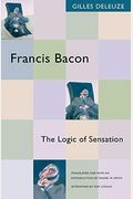 Francis Bacon: The Logic Of Sensation