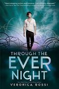 Through The Ever Night (Under The Never Sky Trilogy)