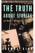 The Truth About Stories: A Native Narrative