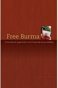 Free Burma: Transnational Legal Action And Corporate Accountability
