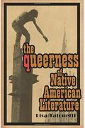 The Queerness Of Native American Literature