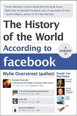 The History Of The World According To Facebook The History Of The World According To Facebook