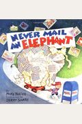 Never Mail An Elephant - Pbk