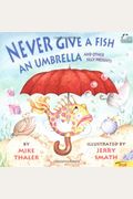 Never Give A Fish An Umbrella - Pbk