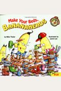 Make Your Beds Bananaheads