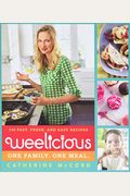 Weelicious: 140 Fast, Fresh, And Easy Recipes