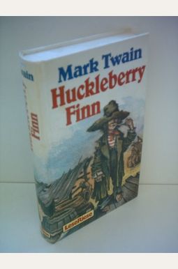 Huckleberry Finn Huckleberry Finn