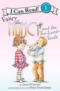 Fancy Nancy And The Too-Loose Tooth (Turtleback School & Library Binding Edition) (I Can Read! Beginning Reading: Level 1 (Prebound))