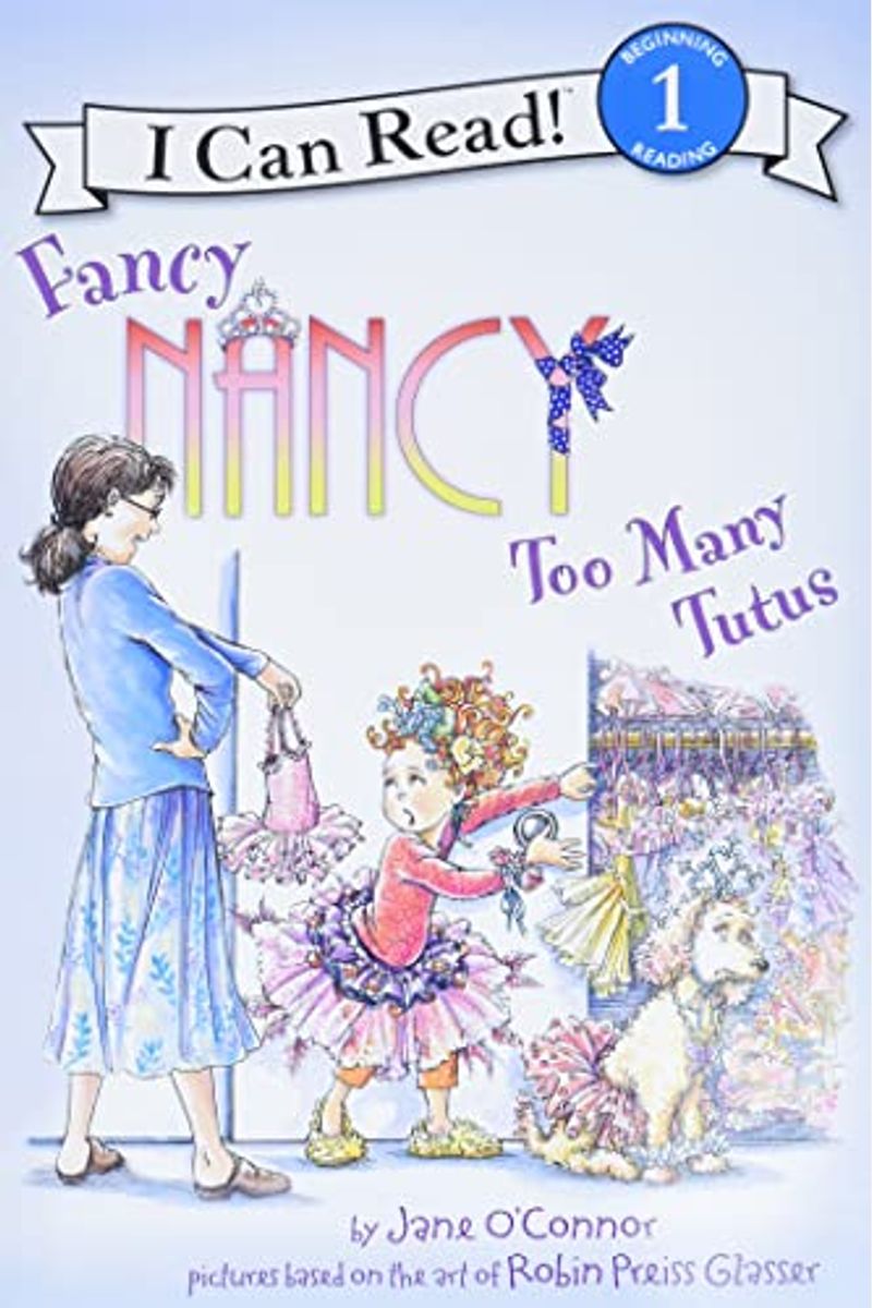 Je Lis Avec Mademoiselle Nancy: Trop De Tutus