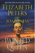 The Painted Queen: An Amelia Peabody Novel Of Suspense (Amelia Peabody Mysteries, Book 20)