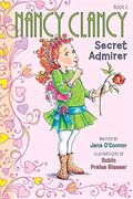 Fancy Nancy: Nancy Clancy, Secret Admirer: A Valentine's Day Book For Kids