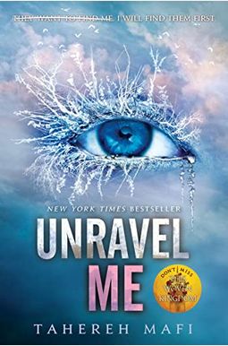 Unravel Me (Shatter Me) Unravel Me (Shatter Me)