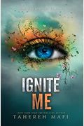 Ignite Me (Shatter Me)