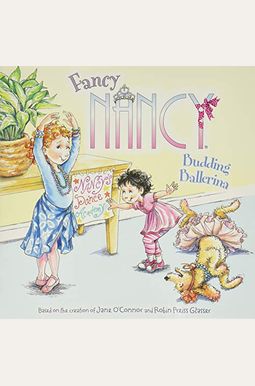Fancy Nancy: Budding Ballerina Fancy Nancy: Budding Ballerina