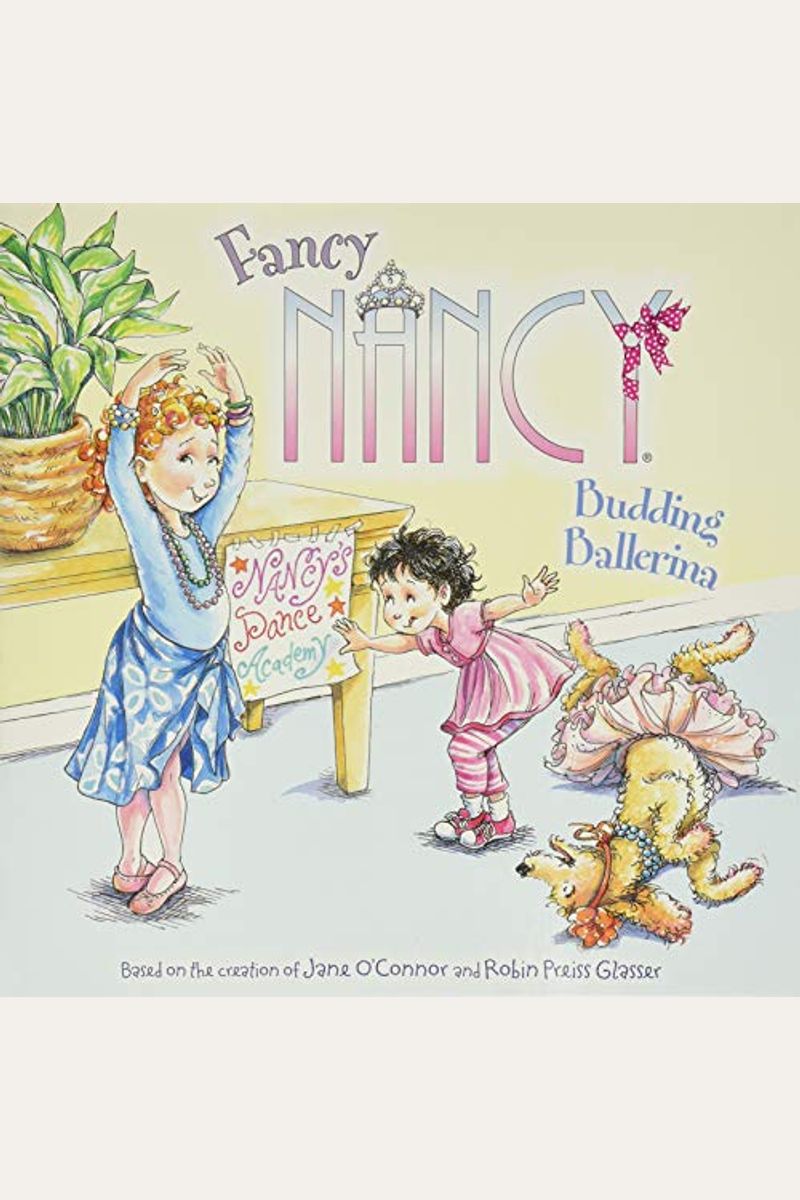 Fancy Nancy: Budding Ballerina