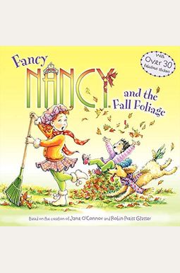 Fancy Nancy And The Fall Foliage Fancy Nancy And The Fall Foliage