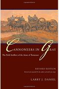 Cannoneers In Gray: The Field Artillery Of The Army Of Tennessee