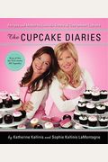 The Cupcake Diaries: Recipes And Memories From The Sisters Of Georgetown Cupcake