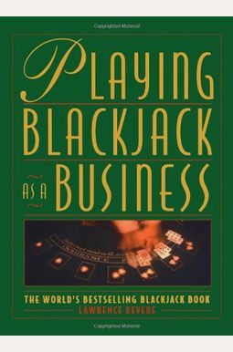 Playing Blackjack As A Business Playing Blackjack As A Business