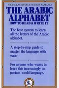 The Arabic Alphabet: How To Read And Write It