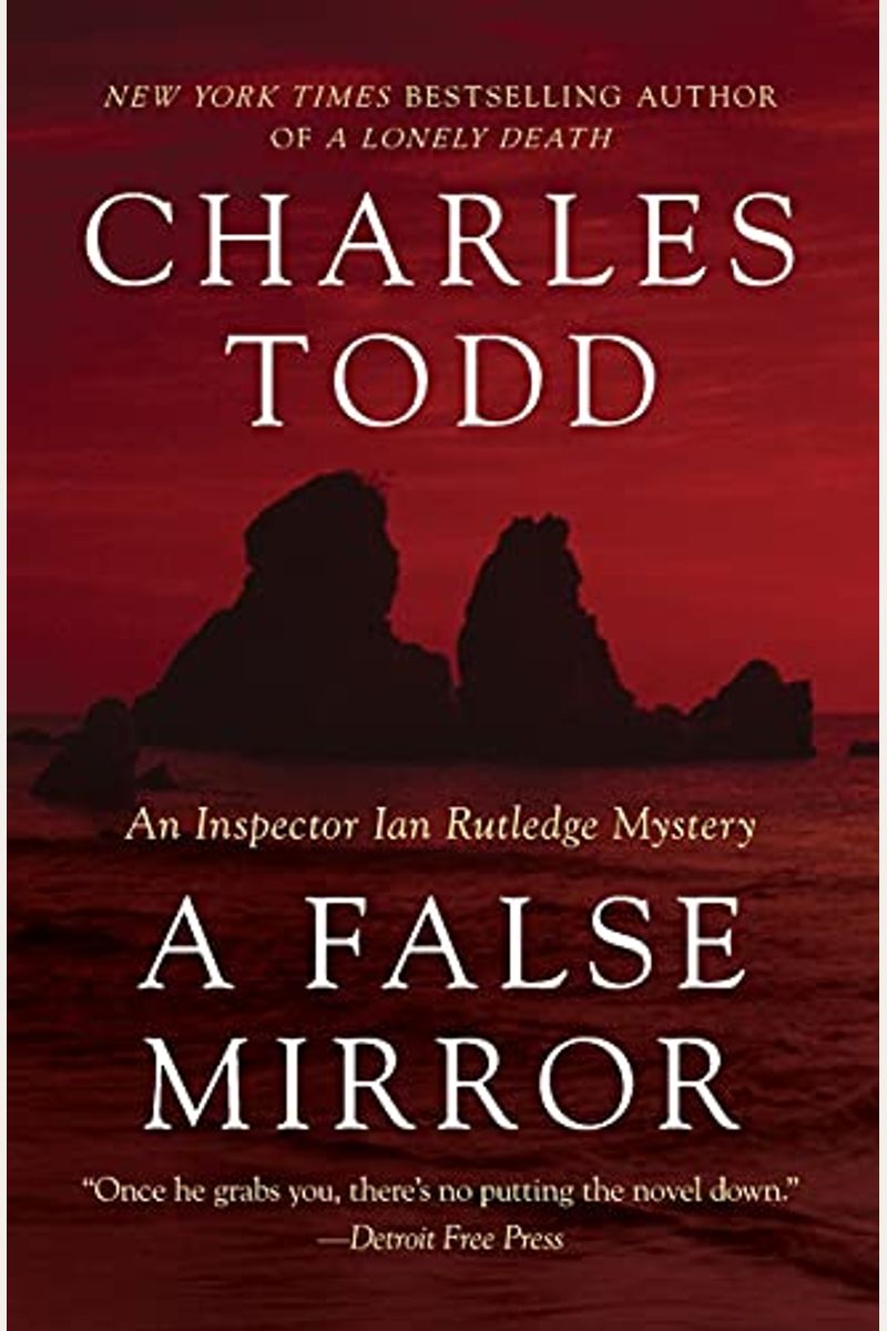 A False Mirror: An Inspector Ian Rutledge Mystery (Inspector Ian Rutledge Mysteries)