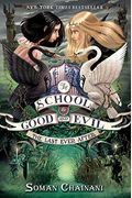 The School For Good And Evil #3: The Last Ever After: Now A Netflix Originals Movie