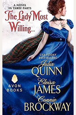 The Lady Most Willing...: A Novel In Three Parts The Lady Most Willing...: A Novel In Three Parts