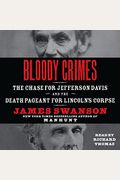 Bloody Crimes Low Price CD: The Chase for Jefferson Davis and the Death Pageant for Lincoln's Corpse
