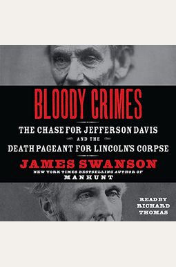 Bloody Crimes Low Price CD: The Chase for Jefferson Davis and the Death Pageant for Lincoln's Corpse Bloody Crimes Low Price CD: The Chase for Jefferson Davis and the Death Pageant for Lincoln's Corpse
