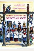 I Sing A Song Of The Saints Of God