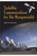 Satellite Communications For The Nonspecialist