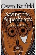 Saving The Appearances: A Study In Idolatry